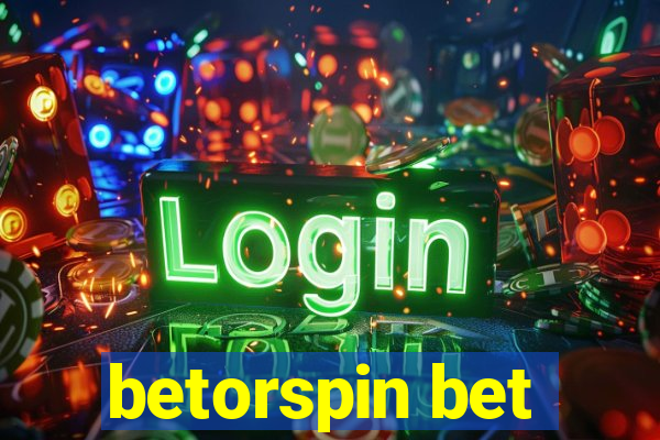 betorspin bet